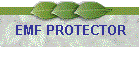 EMF PROTECTOR